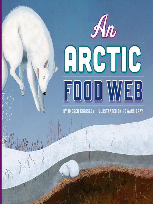 Title details for An Arctic Food Web by Imogen Kingsley - Available